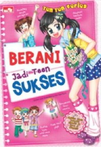 Image of Berani Jadi Teen Sukses