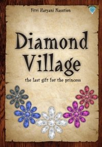 Image of Diamond Village the Last Gift for the Princess