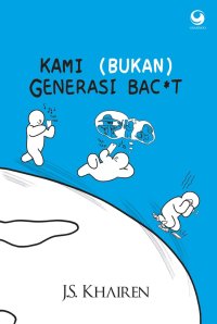 Image of Kami (Bukan) Generasi Bac*t
