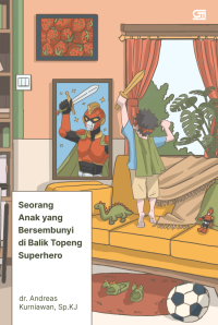Image of Seorang Anak yang Bersembunyi di Balik Topeng Superhero