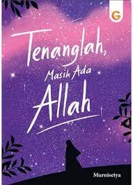 Image of Tenanglah, Masih Ada Allah